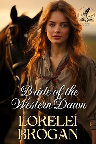 Bride of the Western Dawn (By: Lorelei Brogan) cover
