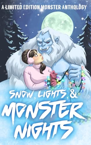 Snow, Lights, & Monster Nights cover