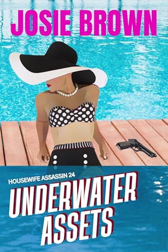 The Housewife Assassin's Underwater Assets book cover