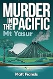 Murder in the Pacific: Mt Yasur