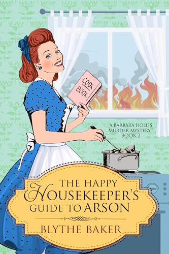 The Happy Housekeeper's Guide to Arson book cover