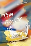 The Power of Colors: and the meaning they hold