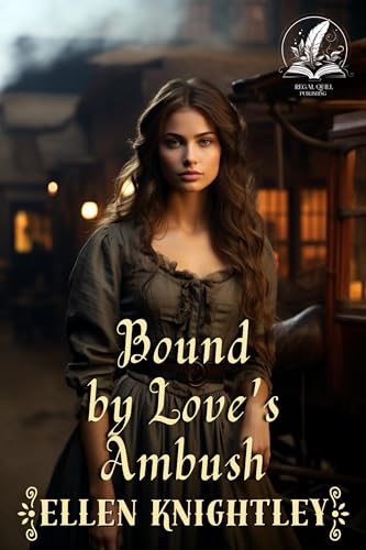 Bound by Love's Ambush (By: Ellen Knightley) cover