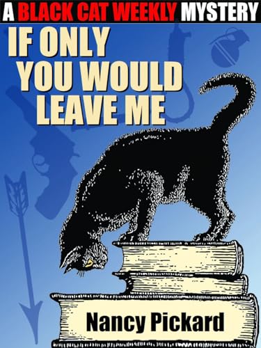 If Only You Would Leave Me book cover