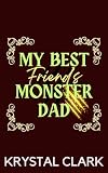 My Best Friend's Monster Dad: A Taboo Pregnancy Knotting Monster Romance Taboo Age Gap Monster Erotica Short Read