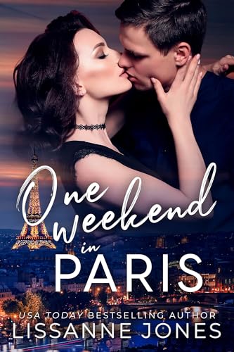 One Weekend in Paris (By: Lissanne Jones) cover