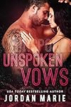 Unspoken Vows (Filthy Florida Alphas Book 6)