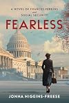 Fearless: A Novel of Frances Perkins and Social Security