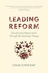 Leading Reform: Transforming Organisations Through Revolutionary Change