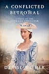 A Conflicted Betrothal (Scouts of the Georgia Frontier Book 4)