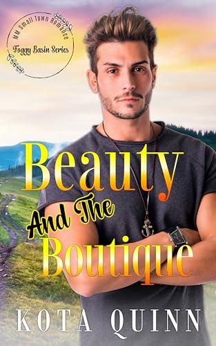 Beauty and the Boutique (By: Kota Quinn) cover