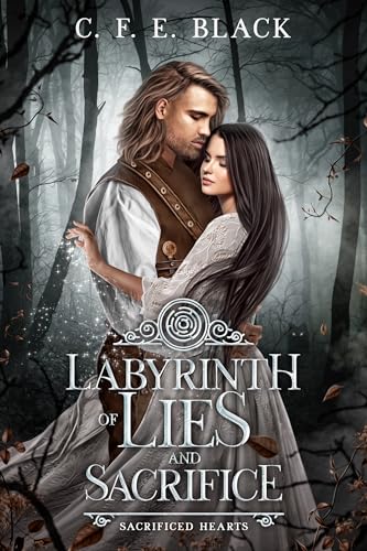 Labyrinth of Lies and Sacrifice (By: C. F. E. Black) cover