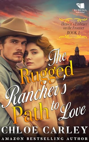 The Rugged Rancher's Path to Love book cover