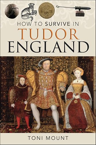 How to Survive in Tudor England book cover