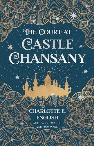 The Court at Castle Chansany book cover