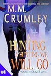 A Hunting, A Hunting We Will Go (The House of Graves Book 4)
