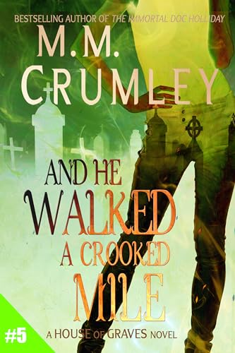And He Walked A Crooked Mile book cover