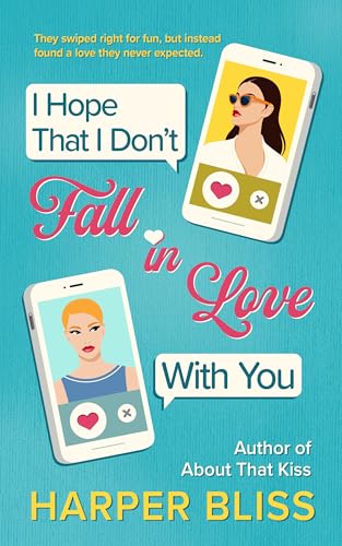 I Hope That I Don't Fall in Love With You book cover