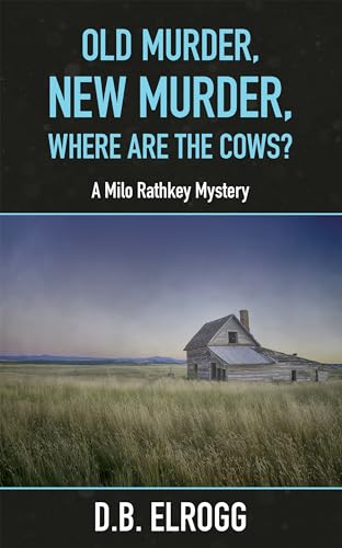 Old Murder, New Murder, Where Are The Cows? book cover