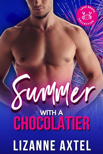 Summer With A Chocolatier (By: LizAnne Axtel) cover