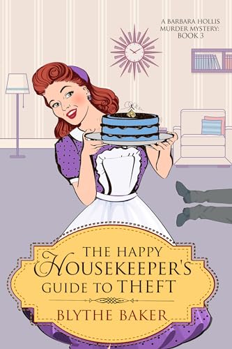 The Happy Housekeeper's Guide To Theft cover