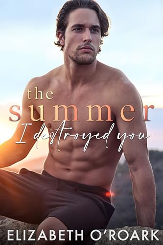 The Summer I Destroyed You book cover