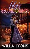 Lily's Second Chance: A Small Town Fake Wedding Romance