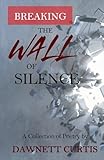 Breaking the Wall of Silence
