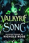 Valkyrie Song (Valkyrie Bound Book 5)