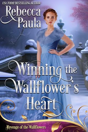 Winning the Wallflower's Heart (By: Rebecca Paula) cover