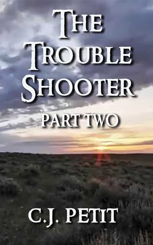 The Trouble Shooter Part Two book cover