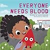 Everyone Needs Blood
