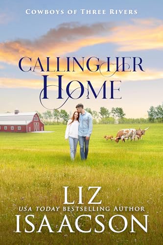 The Cowboy Who Called Back / Calling Her Home book cover