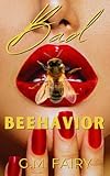 Bad Beehavior: A Pollinator Love Story