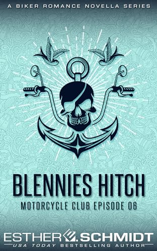 Blennies Hitch Motorcycle Club Episode 6 cover