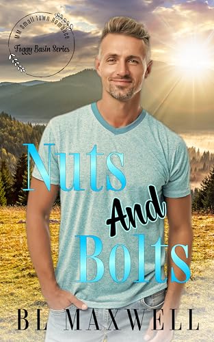 Nuts and Bolts (By: BL Maxwell) cover