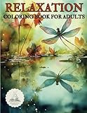 RELAXATION COLORING BOOK FOR ADULTS: STRESS RELIEF WITH 50 BEAUTIFUL AND ROMANTIC IMAGES. RELAX AND ENJOY