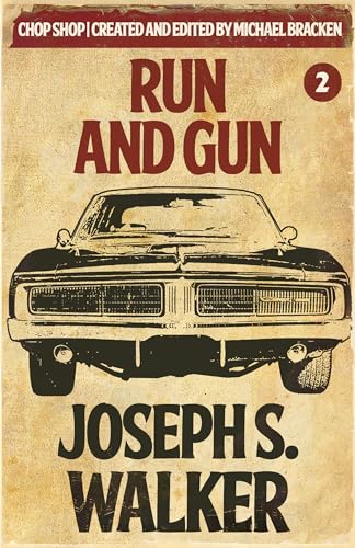 Run and Gun (By: Joseph S. Walker) cover
