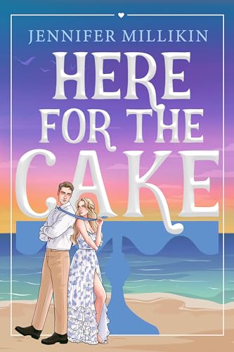 Here For The Cake book cover