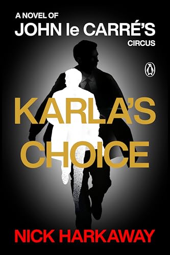 Karla's Choice (By: Nick Harkaway) cover