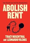 Abolish Rent: How Tenants Can End the Housing Crisis