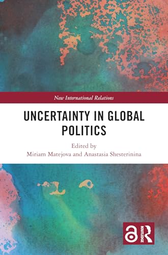 Uncertainty in Global Politics book cover