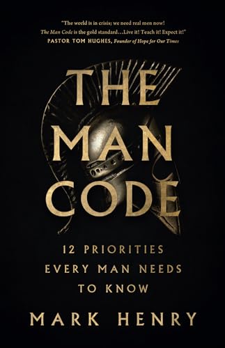 The Man Code: 12 Priorities Every Man Needs to Know book cover