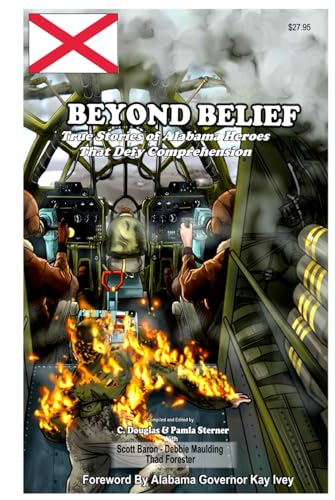 True Stories of Alabama Heroes That Defy Comprehension book cover