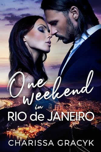 One Weekend in Rio de Janeiro (By: Charissa Gracyk) cover