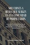 Portada de Soluciones a dudas que surgen en una Comunidad de Propietarios