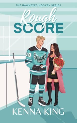 Cover of Rough Score: A Marriage of Convenience Hockey Romance (The Hawkeyes Hockey Series Book 4)