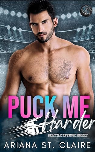 Puck Me Harder (By: Ariana St. Claire) cover