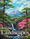 Relaxing Landscapes Adult Coloring Book: World's Most Scenic Nature Wonders (Creative Journey)