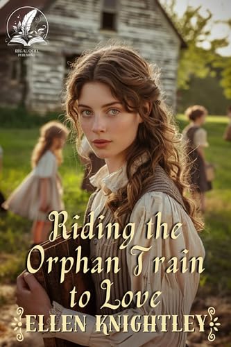Riding the Orphan Train to Love (By: Ellen Knightley) cover